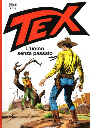 Tex L'uomo Senza Passato - 284 Páginas - Em Italiano - Sergio Bonelli Editore - Formato 21,5 X 31 - Capa Dura - 2022 - Bonellihq A23