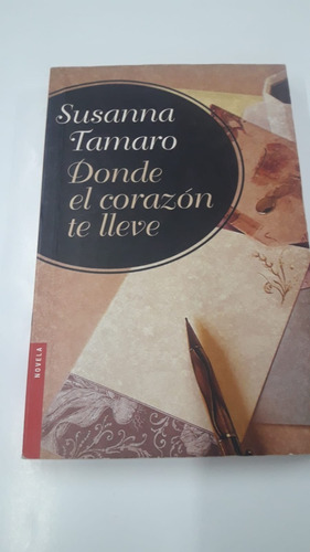 Donde El Corazon Te Lleve - (b) - Tamaro, Susanna