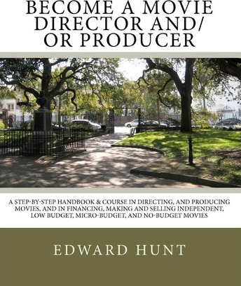 Libro Become A Movie Director And/or Producer - Edward Hunt