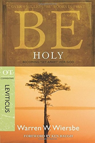 Be Holy (leviticus) Becoming Set Apart For God (the Be Serie