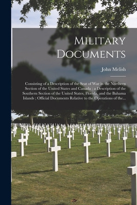 Libro Military Documents: Consisting Of A Description Of ...