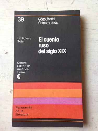 El Cuento Ruso Del Siglo Xix Gogol, Tolstoi, Chejov Y Otros