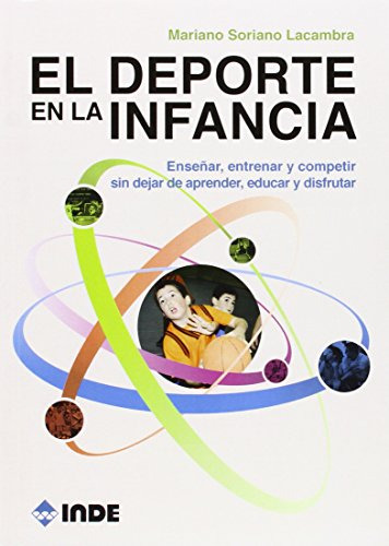 El Deporte En La Infancia Enseñar Entrenar Y Competir Sin De