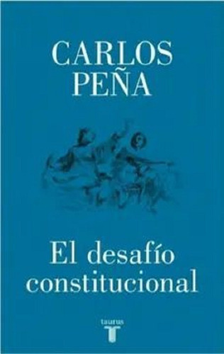 Libro Desafío Constitucional Peña Nuevo Sellado