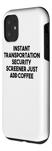 iPhone 11 Instant Transportation Security Screener Just Add