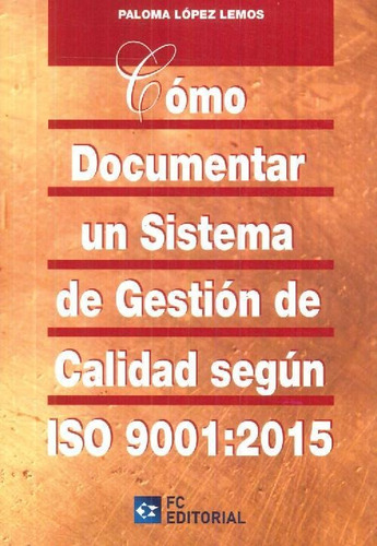 Libro Cómo Documentar Un Sistema De Gestión De Calidad Según