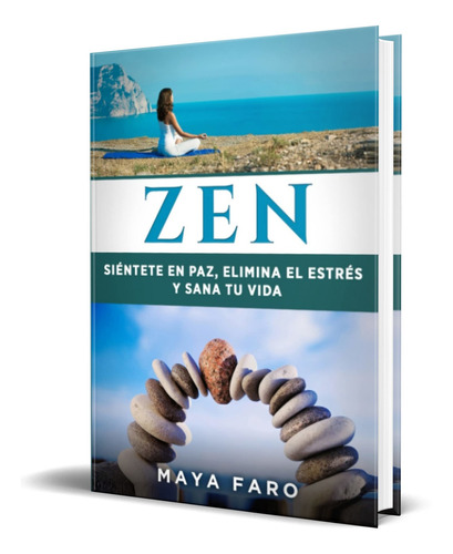 Libro Zen Siéntete En Paz [ Elimina El Estrés ] Original 