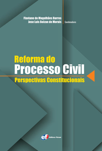 Reformas do processo civil - perspectivas constitucionais, de Barros, Flaviane de Magalhães. Editora Fórum Ltda, capa mole em português, 2011