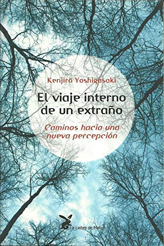 Libro Viaje Interno De Un Extraño El De Yoshigasaki Kenjiro