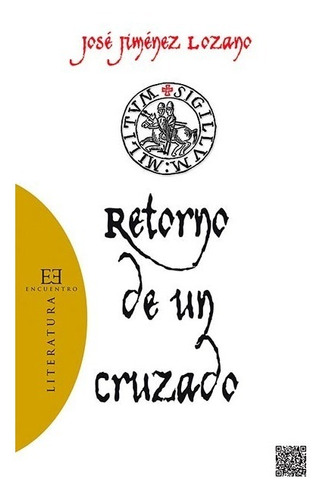 Retorno De Un Cruzado