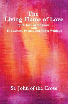Libro The Living Flame Of Love: By St. John Of The Cross ...