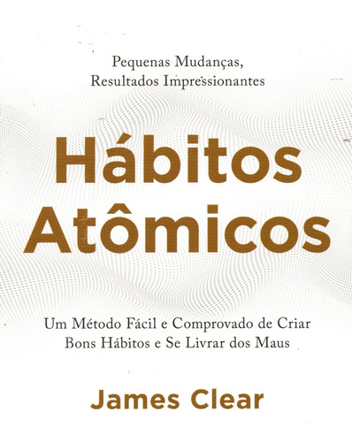 Livro Habitos Atômicos De James Clear