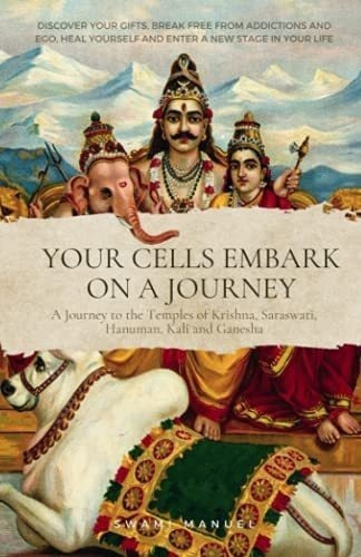 Libro: Your Cells Embark On A Journey - Discover Your Gifts,