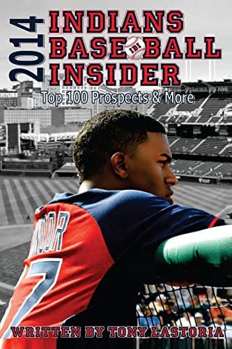 2014 Indians Baseball Insider, De Lastoria, Tony. Editorial Createspace Independent Publishing Platform, Tapa Blanda En Inglés
