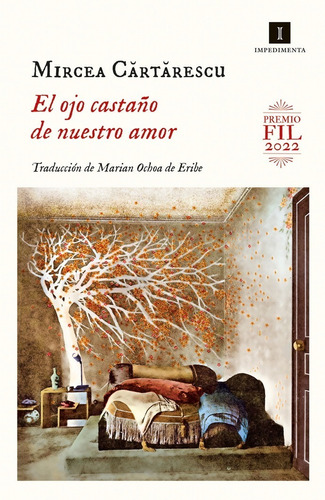 Libro: El Ojo Castaño De Nuestro Amor. Premio Fil 2022