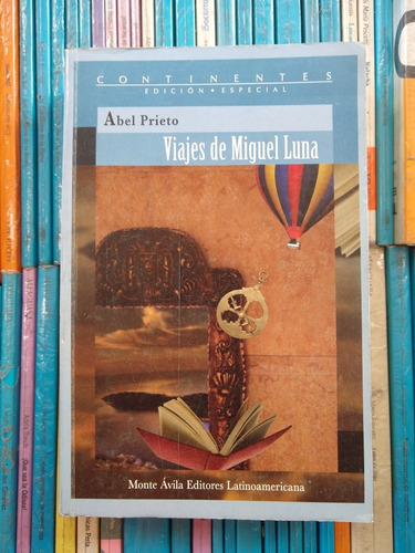 Viajes De Miguel Luna Abel Prieto -rf Libros 