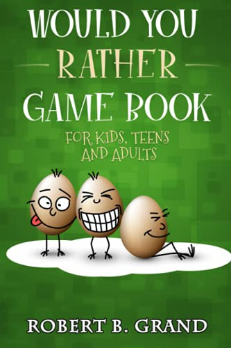 Book : Would You Rather Game Book For Kids, Teens And Adult