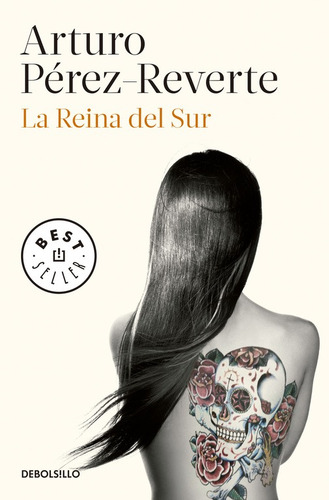 La reina del sur, de Pérez-Reverte, Arturo. Contemporánea Editorial Debolsillo, tapa blanda en español, 2015
