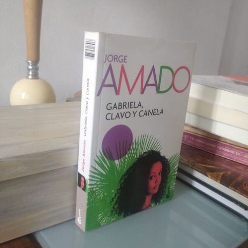 Gabriela, Clavo Y Canela-jorge Amado