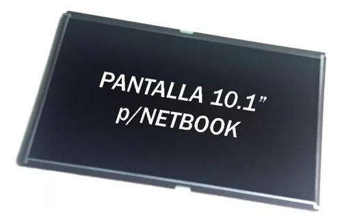 Display Pantalla 10,1 Led Para Netbook Modelos G3 G4 X355 Genérica