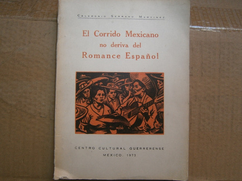 El Corrido Mexicano No Deriva Del Romance Español C. Serrano