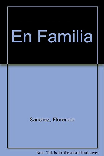 En Familia - Sanchez Florencio