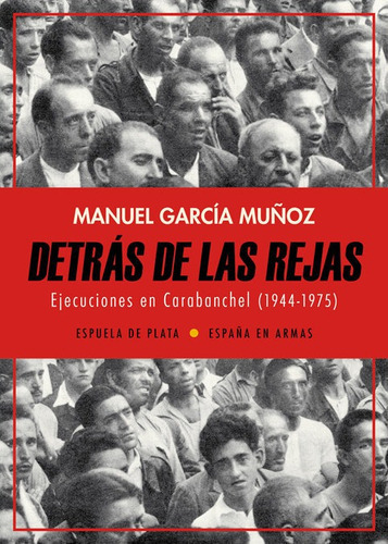 DetrÃÂ¡s de las rejas, de García Muñoz, Manuel. Editorial Ediciones Espuela de Plata, tapa blanda en español