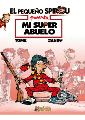 Libro El Pequeño Spirou. Mi Súper Abuelo