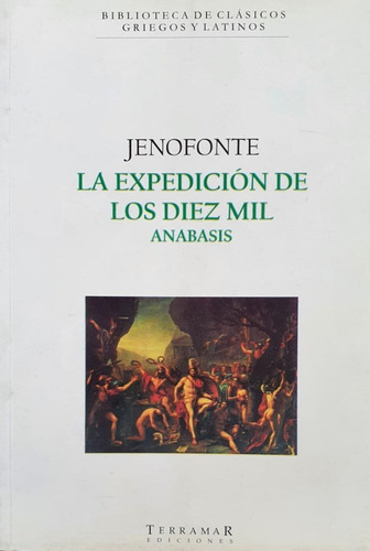 La Expedición De Los Diez Mil / Anábasis Jenofonte Terramar
