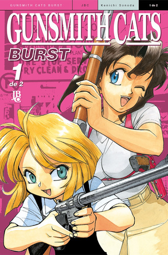 Gunsmith Cats Burst Big - Vol. 01, de Sonoda, Kenishi. Japorama Editora e Comunicação Ltda, capa mole em português, 2021