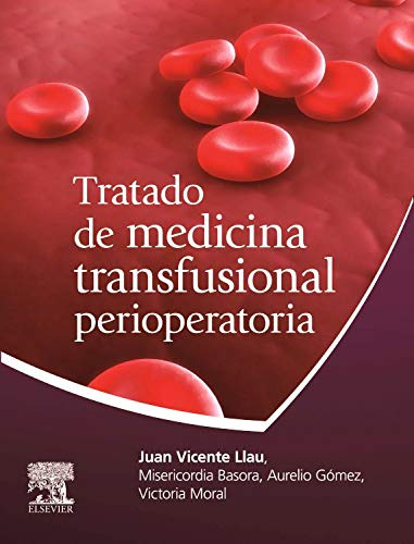Libro Tratado De Medicina Transfusional Perioperatoria De Ju