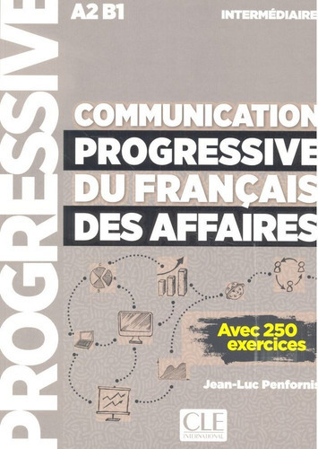 Communication Progressive Du Francais Des Affaire, De Aa. Vv.. Editorial Clé Internacional, Tapa Blanda En Francés