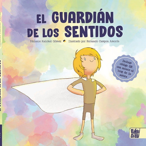 El Guardian De Los Sentidos, De Kalcker Gomez, Melanie. Editorial Babidi-bu Libros En Español