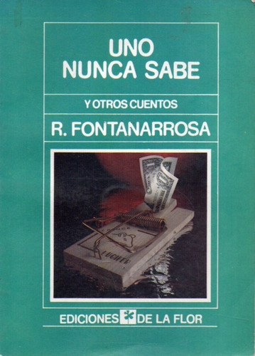 Uno Nunca Sabe R Fontanarrosa 