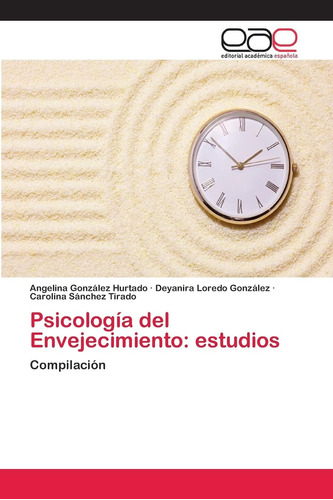 Libro:psicología Del Envejecimiento: Estudios: Compilación (