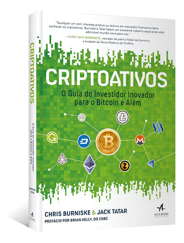 Criptoativos: O Guia Do Investidor Inovador Para Bitcoin E Além - Editora Alta Books