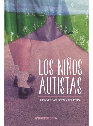 Libro Los Niños Autistas Editorial Antroposófica Papel Local