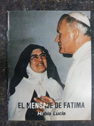 Imagen 1 de 4 de El Mensaje De Fatima * Habla Lucia * 