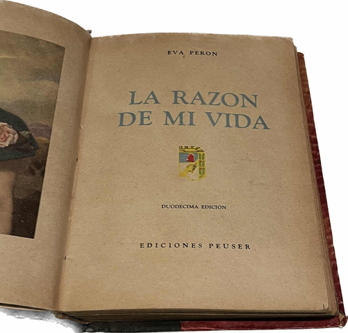 Libro La Razón De Mi Vida Por Eva Perón, Duodécima Edición