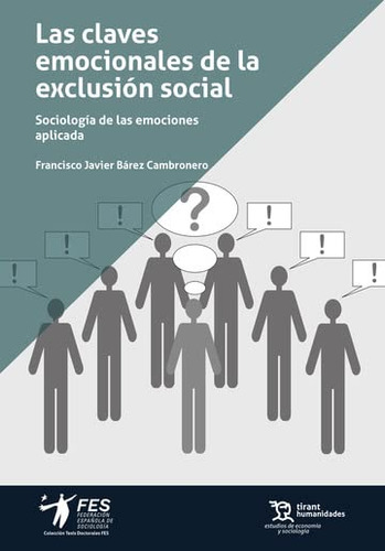 Las Claves Emocionales De La Exclusion Social Sociologia De