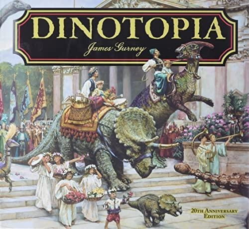 Dinotopia, A Land Apart From Time: 20th Anniversary Edition 