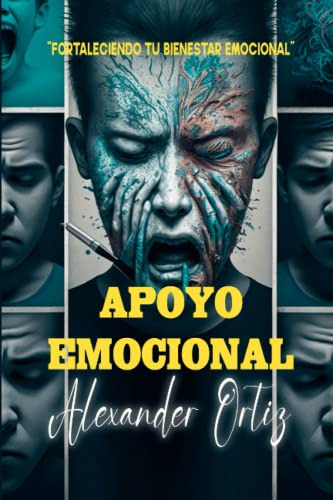 Libro : Apoyo Emocional Fortaleciendo Tu Bienestar Emociona