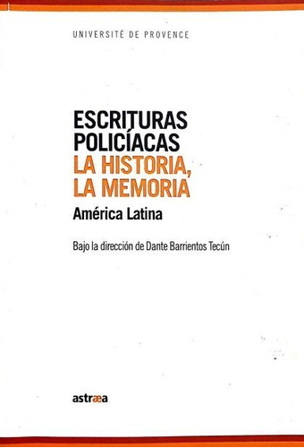 Escrituras Policíacas, La Historia, La Memoria. Vol. 2