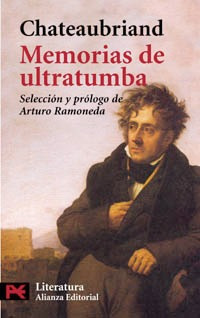 Memorias De Ultratumba, Chateaubriand, Alianza