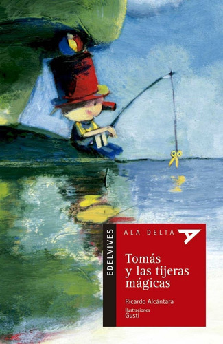 Tomãâ¡s Y Las Tijeras Mãâ¡gicas, De Alcántara Sgarbi, Ricardo. Editorial Luis Vives (edelvives), Tapa Blanda En Español