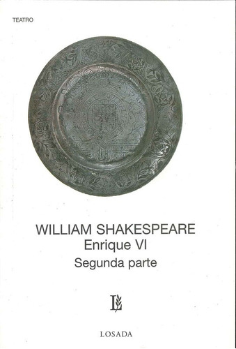 Enrique Vi 2§ Parte/l *737* - Shakespeare - Losada         