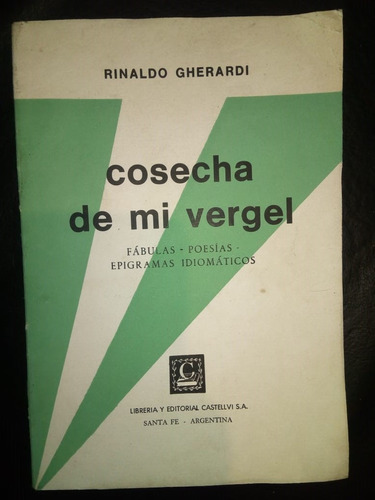 Libro Cosecha De Mi Vergel Rinaldo Gherardi