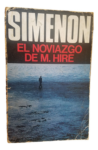 El Noviazgo De M. Hire George Simenon Policiaco Novela Negra