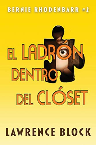 El Ladron Dentro Del Closet: 2 -bernie Rhodenbarr-