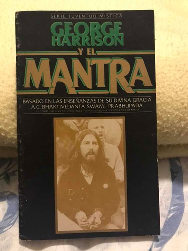 George Harrison Y El Mantra (the Beatles)